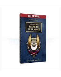 Novella: Horus Heresy: Spear of Ultramar